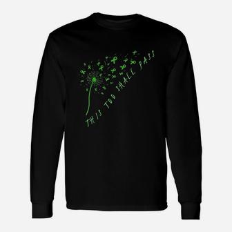 This Too Shall Pass Mental Health Awareness Unisex Long Sleeve | Crazezy