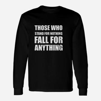 Those Who Stand For Nothing Unisex Long Sleeve | Crazezy DE