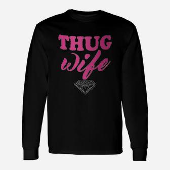 Thug Wife Diamond Long Sleeve T-Shirt - Thegiftio UK