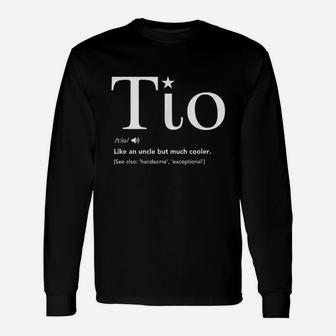 Tio Definition Funny Fathers Day Gift For Spanish Uncle Unisex Long Sleeve | Crazezy CA