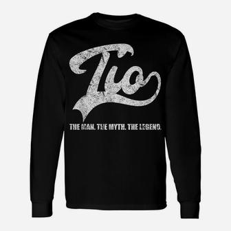 Tio The Man Myth Legend Uncle Family Dude Distressed Unisex Long Sleeve | Crazezy