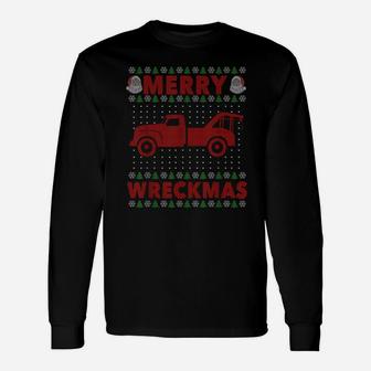 Tow Truck Driver Gifts Funy Ugly Christmas Merry Wreckmas Unisex Long Sleeve | Crazezy
