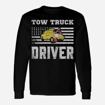 Tow Truck Driver Yellow Line Daddy Us Flag Distressed Long Sleeve T-Shirt - Monsterry CA