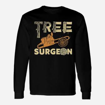 Tree Surgeon Funny Arborist Gift Unisex Long Sleeve | Crazezy