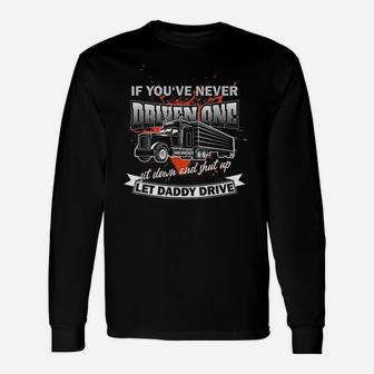 Truck Driver Funny Trucker Gift Idea For Truck Drivers Unisex Long Sleeve | Crazezy UK