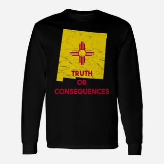 Truth Or Consequences New Mexico Nm Retro Vintage Unisex Long Sleeve | Crazezy