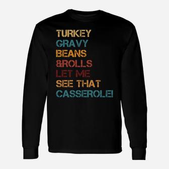 Turkey Gravy Beans And Rolls Let Me See That Casserole Sweatshirt Unisex Long Sleeve | Crazezy DE
