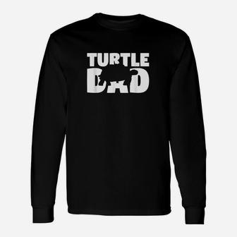 Turtle Lover Gift Turtle Dad Zoo Keeper Animal Turtle Unisex Long Sleeve | Crazezy