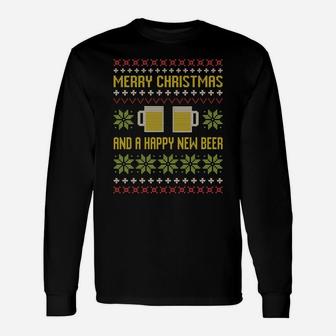 Ugly Funny Merry Christmas Sweater Happy New Beer Drinkers Sweatshirt Unisex Long Sleeve | Crazezy