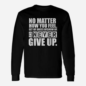 Ultimate Motivation Never Give Up Motivational Unisex Long Sleeve | Crazezy DE
