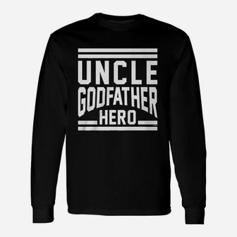 Uncle Godfather Hero Unisex Long Sleeve | Crazezy