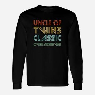Uncle Of Twins Classic Overachiever Unisex Long Sleeve | Crazezy