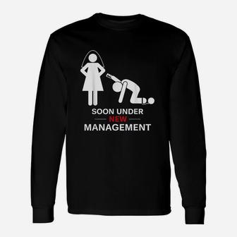 Under New Management Groom Bachelor Party Unisex Long Sleeve | Crazezy