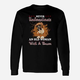 Never Underestimate An Old Woman With A Boxer Long Sleeve T-Shirt - Monsterry DE