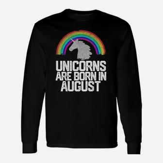 Unicorns Are Born In August Unisex Long Sleeve | Crazezy UK