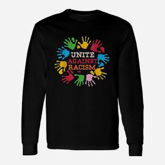 Unite Against Racis Unisex Long Sleeve | Crazezy