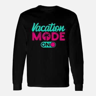 Vacation Mode Summer Vacation Long Sleeve T-Shirt - Thegiftio UK