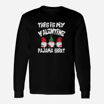 This Is My Valentine Day Pajama Shirt Gnome Holding Matching Long Sleeve T-Shirt - Monsterry