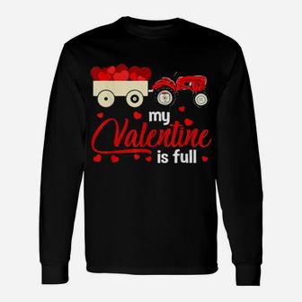 My Valentine Is Full Valentine's Day Hearts Tractor Long Sleeve T-Shirt - Monsterry AU