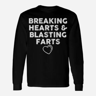 Valentine's Day Breaking Hearts And Blasting Farts Long Sleeve T-Shirt - Monsterry