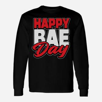 Valentines Day Happy Bae Day Bae Long Sleeve T-Shirt - Thegiftio UK