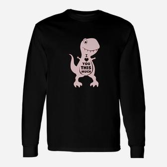 Valentines Day Outfit I Love You This Much Unisex Long Sleeve | Crazezy CA