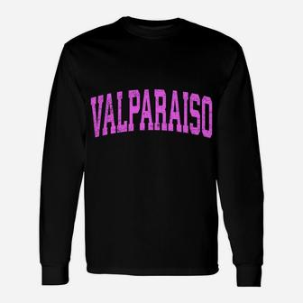 Valparaiso Indiana In Vintage Athletic Sports Pink Design Sweatshirt Unisex Long Sleeve | Crazezy AU