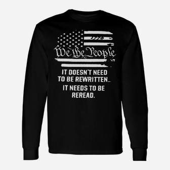 Vintage American Flag It Needs To Be Reread We The People Sweatshirt Unisex Long Sleeve | Crazezy