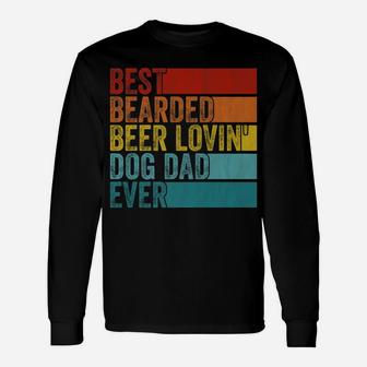 Vintage Funny Best Bearded Beer Lovin' Dog Dad Ever Love Pet Unisex Long Sleeve | Crazezy