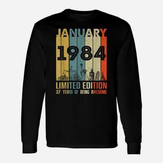 Vintage January 1984 Classic 37 Yrs Old 37Th Birthday Gift Unisex Long Sleeve | Crazezy AU