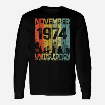 Vintage November 1974 Funny 47Th Birthday 47 Years Old Gift Unisex Long Sleeve | Crazezy DE