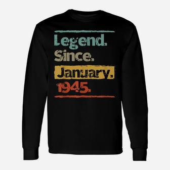Vintage Retro Legend Since January 1945 75Th Birthday Gift Unisex Long Sleeve | Crazezy AU