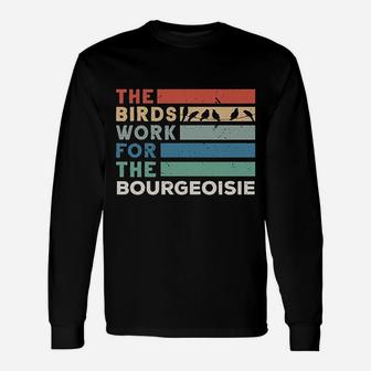 Vintage The Birds Work For The Bourgeoisie Unisex Long Sleeve | Crazezy CA