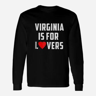 Virginia Is For The Lovers Loving State For Couple Long Sleeve T-Shirt - Thegiftio UK