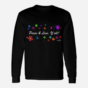 Virginia Wright Peace & Love, Y’All White Text & Flowers Sweatshirt Unisex Long Sleeve | Crazezy CA