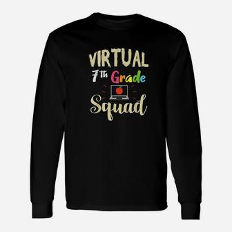 Virtual 7Th Grade Squad Teacher Student Back To School Unisex Long Sleeve | Crazezy AU