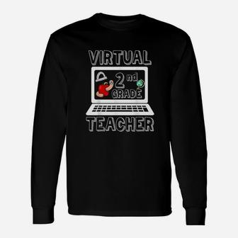 Virtual Second Grade Teacher Online Learning Back To School Unisex Long Sleeve | Crazezy DE