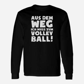 Volleyballfan Ich Muss Zum Volleyball Geschechenk Langarmshirts - Seseable