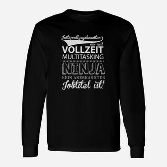 Vollzeit Ninja Justizvollzugsbeamter Langarmshirts - Seseable