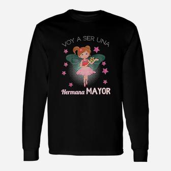 Voy A Ser Una Hermana Mayor Im Going To Be A Big Sister Unisex Long Sleeve | Crazezy