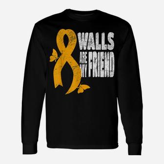 Walls Are My Friend Funny Ms Multiple Sclerosis Support Unisex Long Sleeve | Crazezy UK