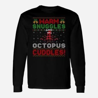 Warm Snuggles And Octopus Cuddles Ugly Octopus Christmas Sweatshirt Unisex Long Sleeve | Crazezy