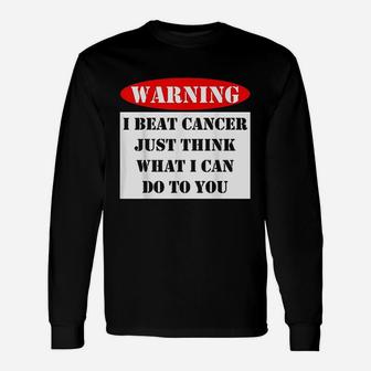 Warning I Beat Just Think What I Can Do To You Sign Unisex Long Sleeve | Crazezy DE