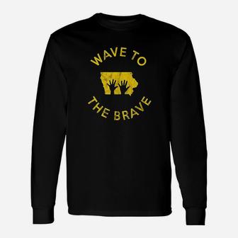 Wave To The Brave Unisex Long Sleeve | Crazezy