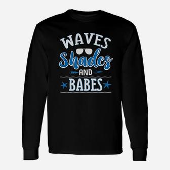 Waves Shades And Babes Funny Beach Vacation Unisex Long Sleeve | Crazezy AU