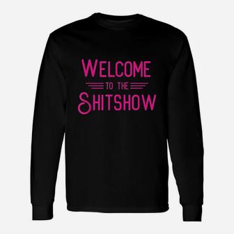 Welcome To The Show Unisex Long Sleeve | Crazezy