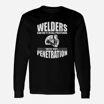 Welders Can Do It In All Positions Unisex Long Sleeve | Crazezy CA