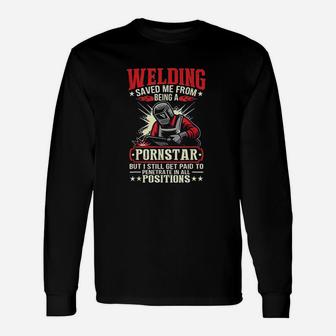 Welding Saved Me From Being Unisex Long Sleeve | Crazezy UK
