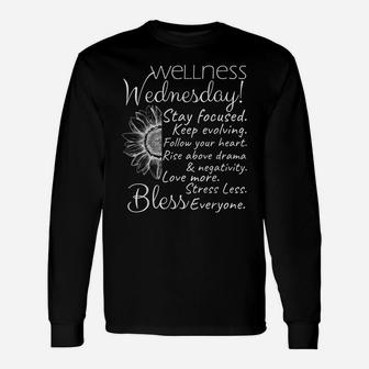 Wellness Wednesday Nurse Counselor Teacher Quotes Counseling Unisex Long Sleeve | Crazezy