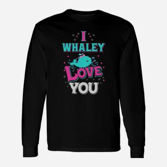 I Whaley Love You Valentines Day Happy Valentines Day Long Sleeve T-Shirt - Seseable